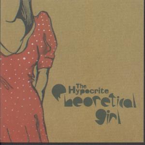 Theoretical Girl - Hypocrite - 7 Inch