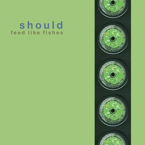 Should - Feed Like Fishes - Double Lp