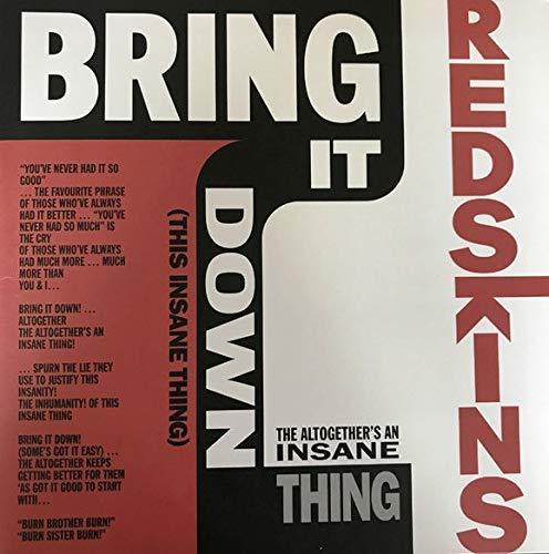 Redskins - Bring It Down (This Insane Thing) - 12 Inch