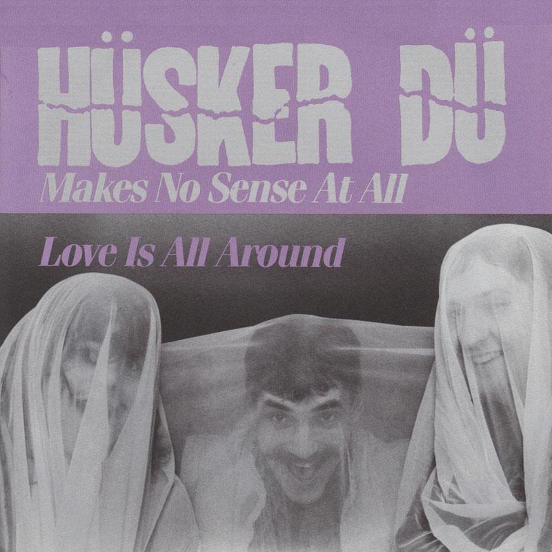 Husker Du - Makes No Sense - 7 Inch