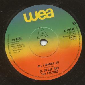 Jo Jo Zep And The Falcons - All I Wanna Do - 7 Inch