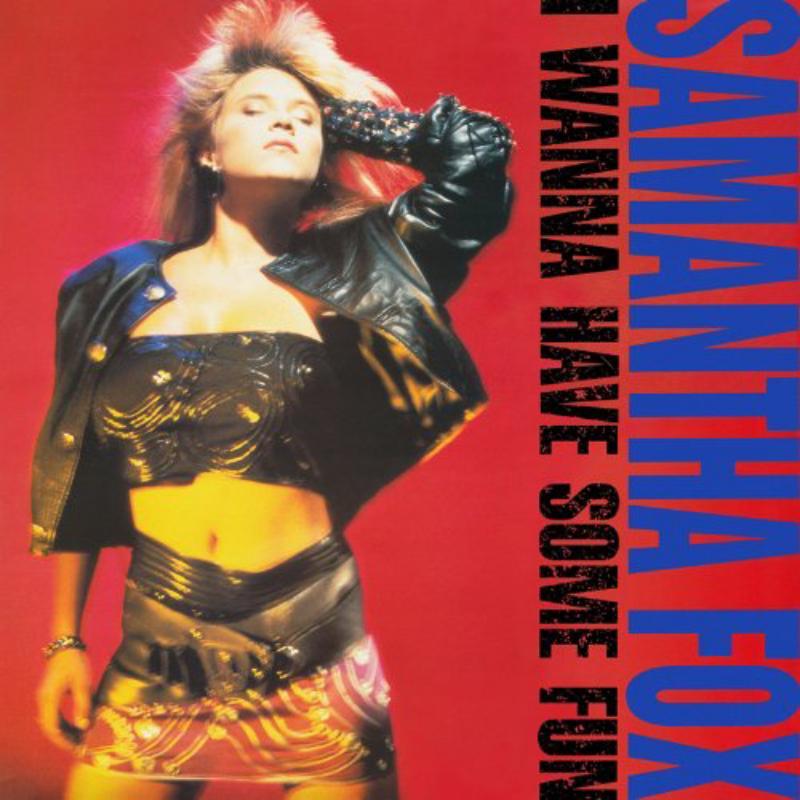 Samantha Fox - I Wanna Have Some Fun (Deluxe Edition) - Double Cd