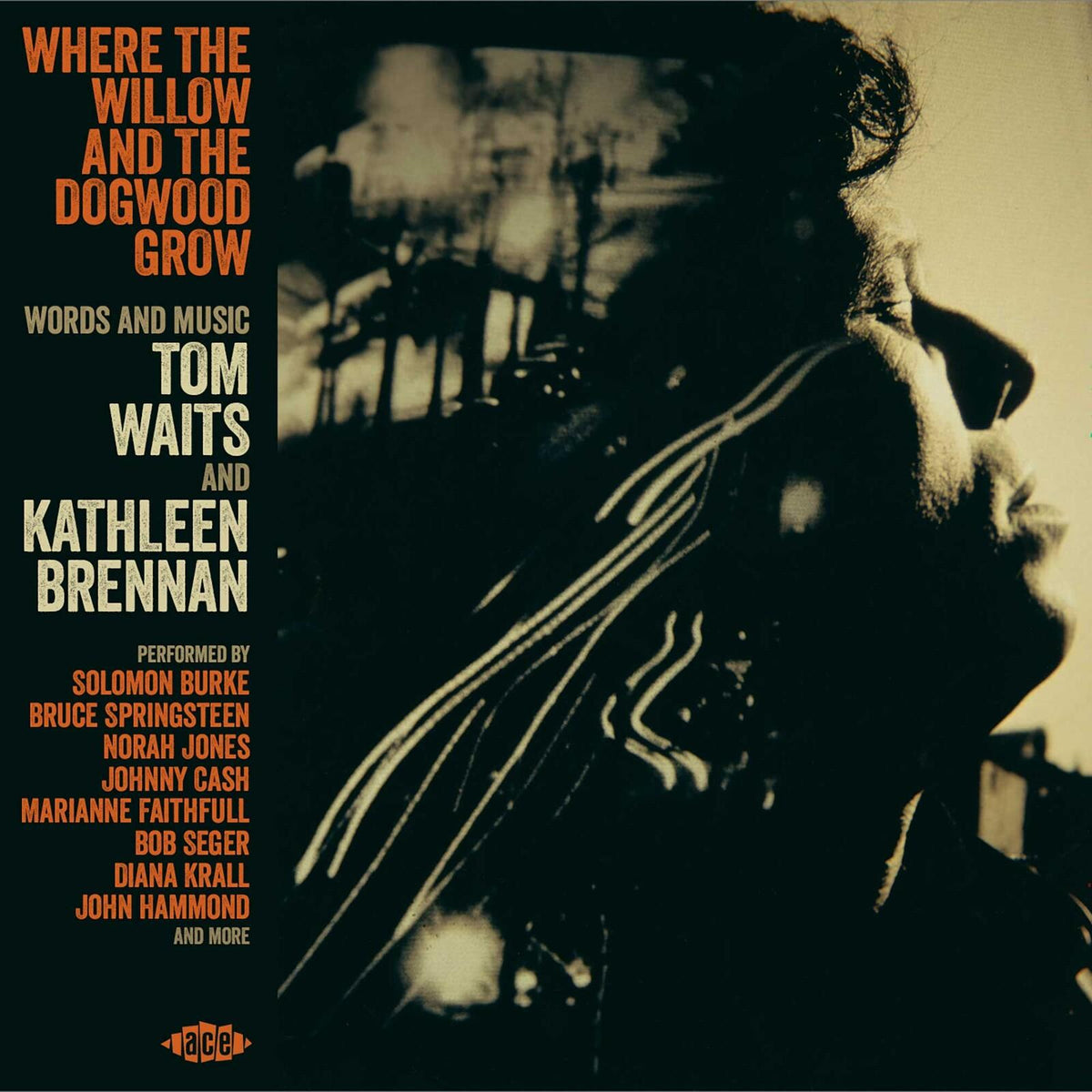 Various Artists - Where the Willow and the Dogwood Grow - Words and Music By Tom Waits and Kathleen Brennan - Cd
