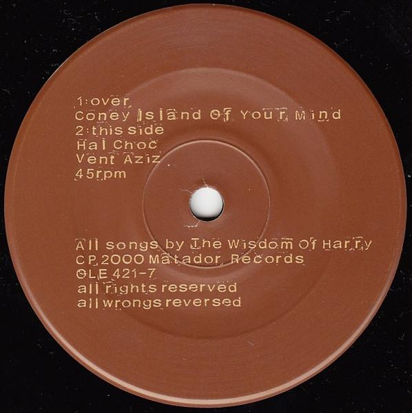Wisdom Of Harry - Coney Island Of Your Mind - 7 Inch