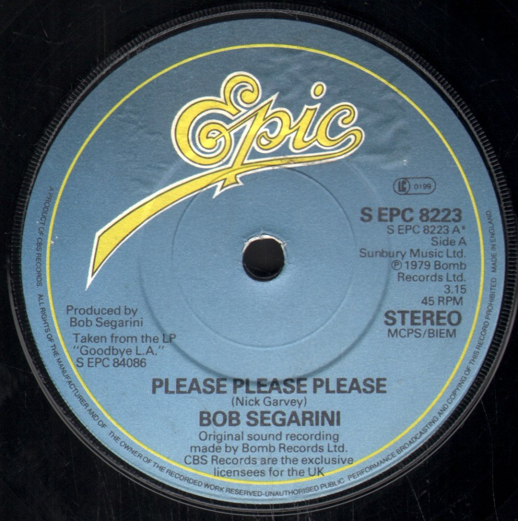 Bob Segarini - Please Please Please - 7 Inch