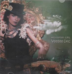 Helicopter Girl - Voodoo Chic - Cd