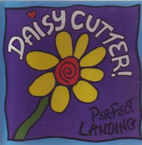 Daisy Cutter - Perfect Landing - Cd