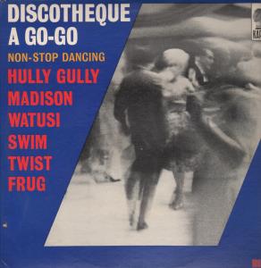 Discotheque A Go-Go - Discotheque A Go-Go - Lp