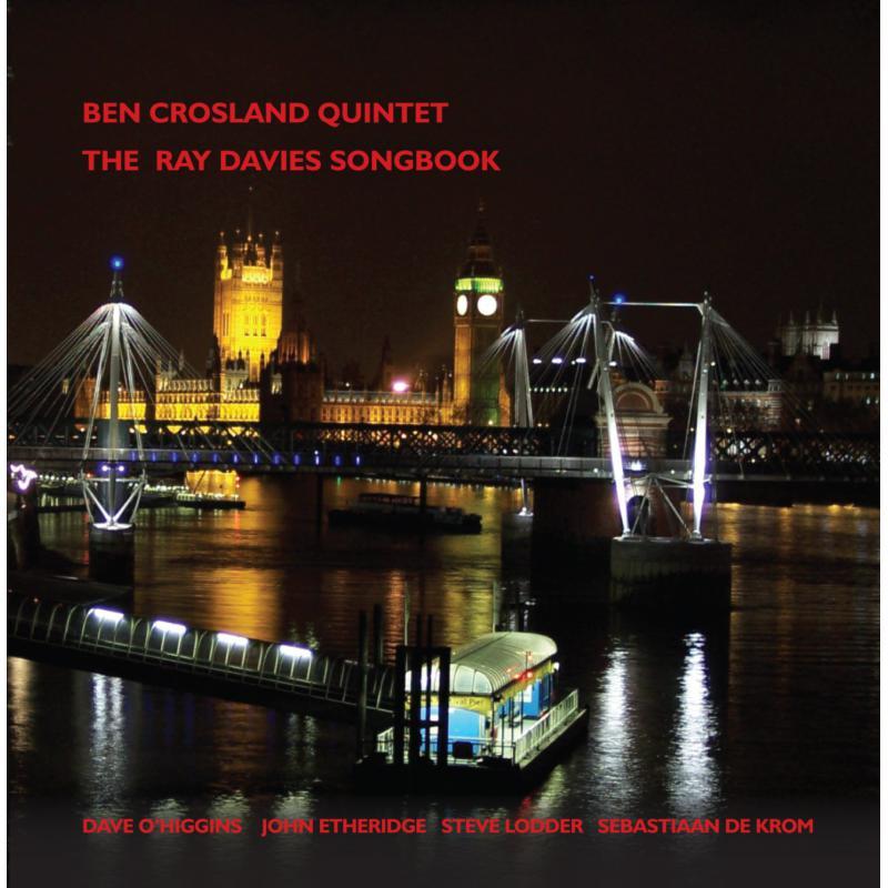 Ben Crosland Quintet - Ray Davies Songbook Volume I - Cd