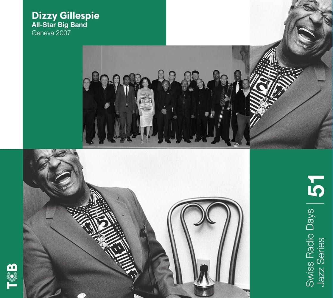 Dizzy Gillespie All Star Big Band - Geneva 2007 - Cd