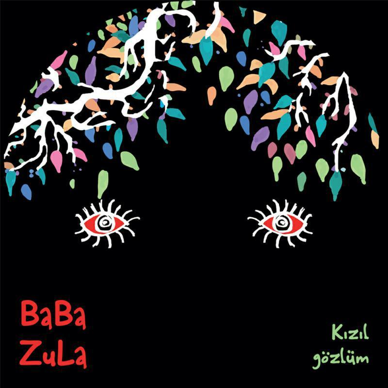 Baba Zula - Kızıl Gozlum - 12 Inch