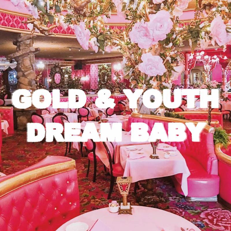 Gold & Youth - Dream Baby - Lp