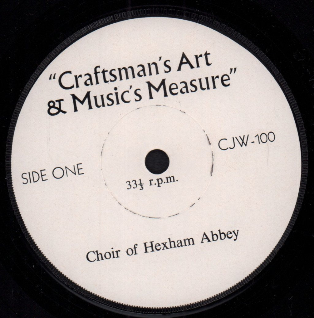 Choir Of Hexham Abbey northumberland - Craftsman's Art and Music's Measure - 7 Inch
