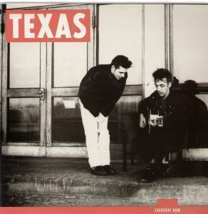 Texas - Everyday Now - 12 Inch
