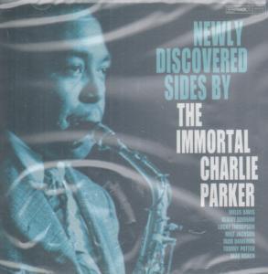 Charlie Parker - Newly Discovered Sides By The Immortal - Cd