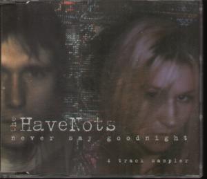 Havenots - Never Say Goodnight Sampler - Cd