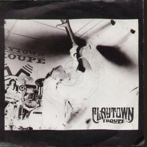 Claytown Troupe - Wanted It All - 7 Inch