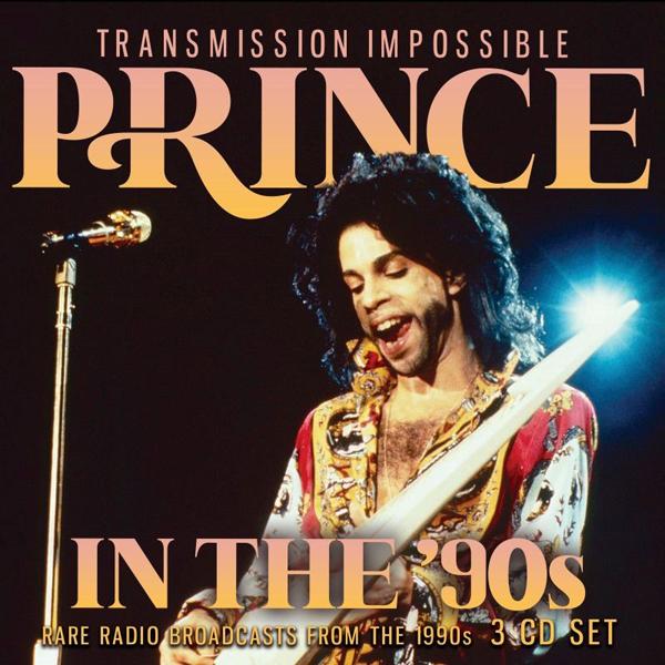Prince - Prince In the '90s; Transmission Impossible Vol 2 (3cd) - Triple Cd