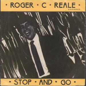 Roger C.reale And Rue Morgue - Stop And Go - 7 Inch