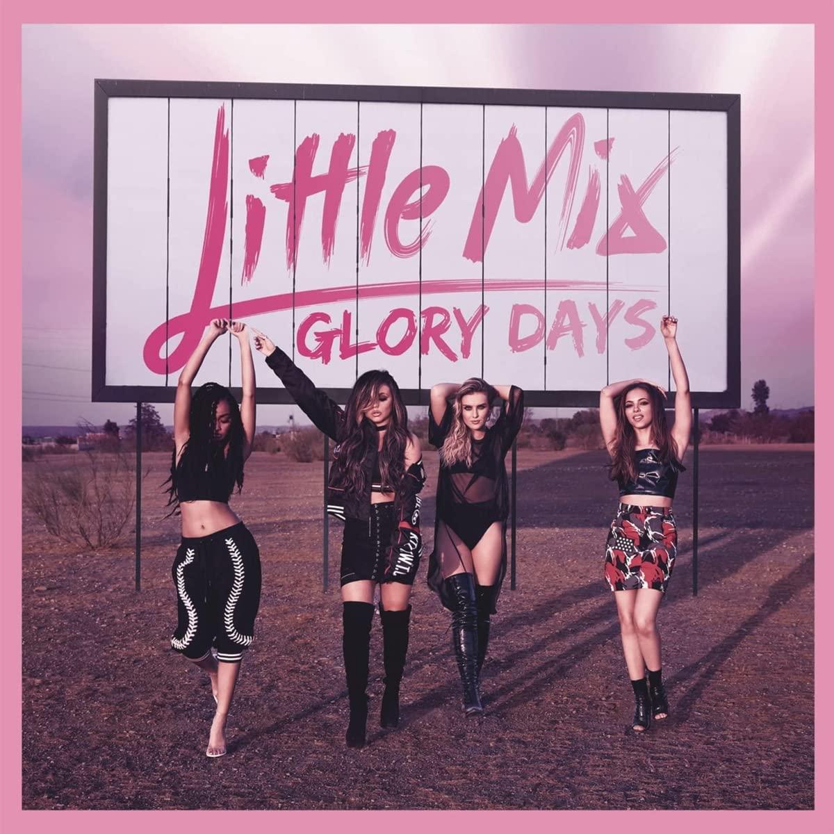 Little Mix - Glory Days - Lp