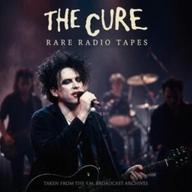 Cure - Rare Radio Tapes (2cd) - Double Cd