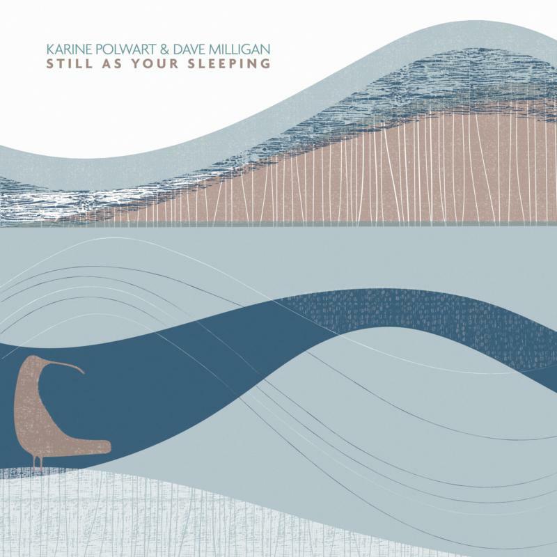 Karine Polwart and Dave Milligan - Still As Your Sleeping - Lp