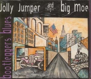 Jolly Jumper And Big Moe - Bootleggers Blues - Cd