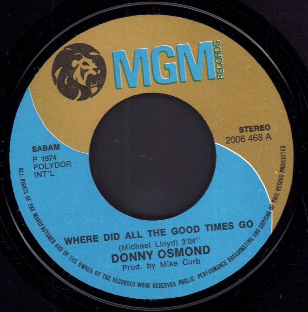 Donny Osmond - Where Did All The Good Times Go - 7 Inch