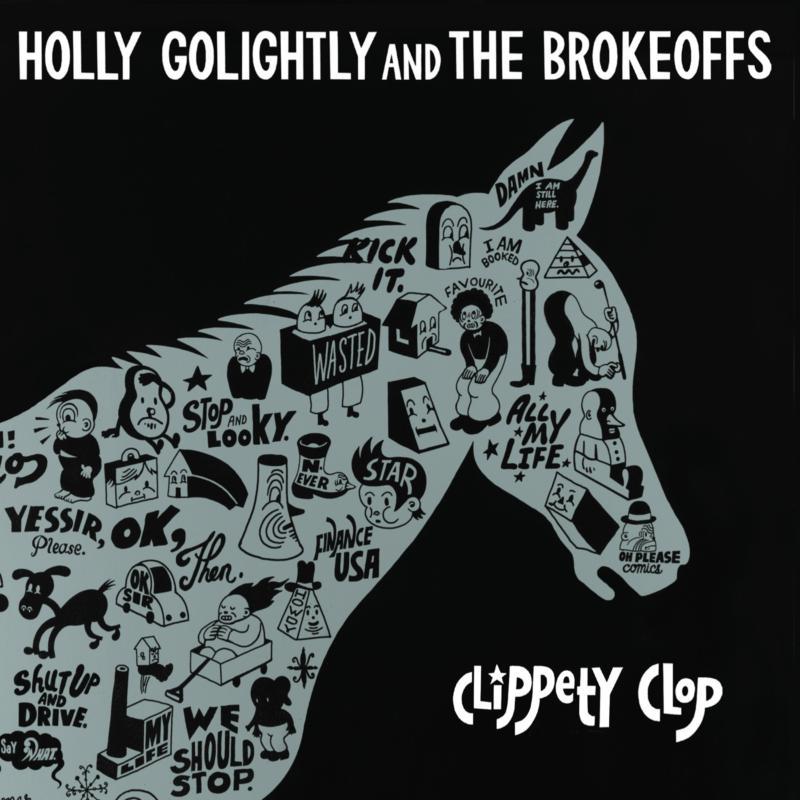 Holly Golightly And The Brokeoffs - Clippety Clop - Cd