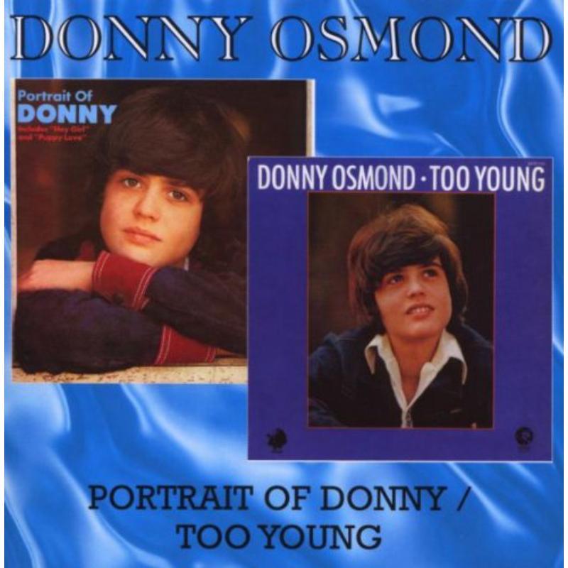 Donny Osmond - Portrait of Donny / Too Young - Cd
