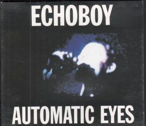 Echoboy - Automatic Eyes - Cd