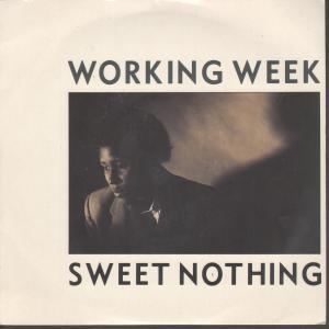 Working Week - Sweet Nothing - 7 Inch