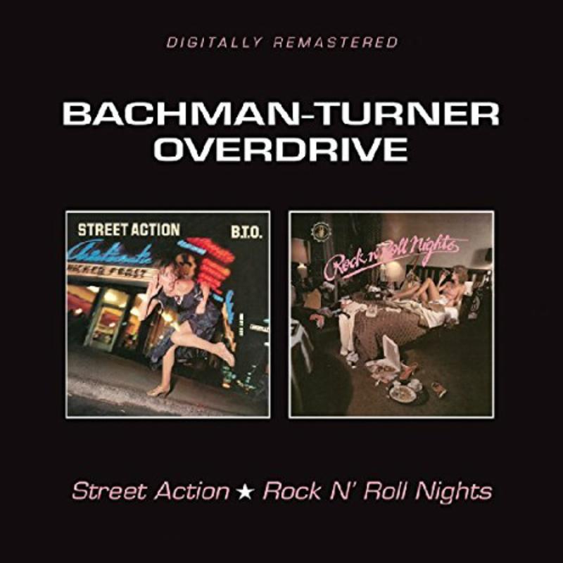 Bachman Turner Overdrive - Street Action/Rock N' Roll Nights - Cd