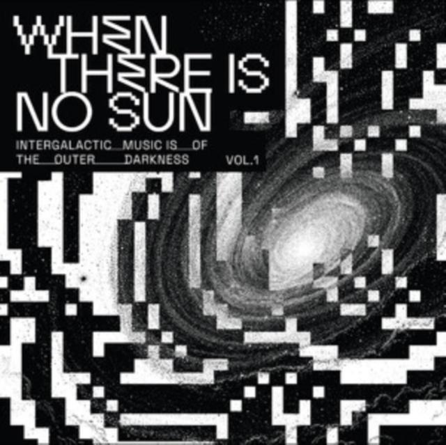 Various Artists - When There Is No Sun Vol. 1 - Lp