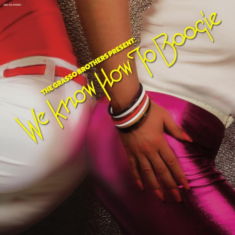 Grasso Brothers Present: We Know How To Boogie - Grasso Brothers Present We Know How To Boogie - Double Lp