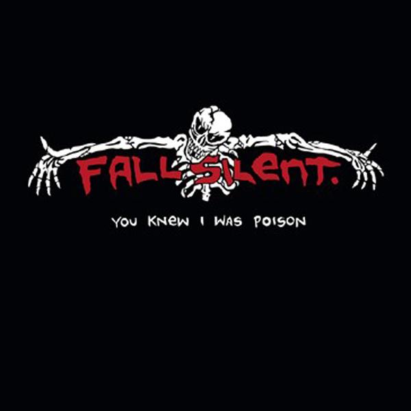Fall Silent - You Knew I Was Poison - Lp