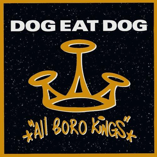 Dog Eat Dog - All Boro Kings - Lp