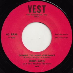 Bobby Davis And The Rhythm Rockers - Going To New Orleans - 7 Inch