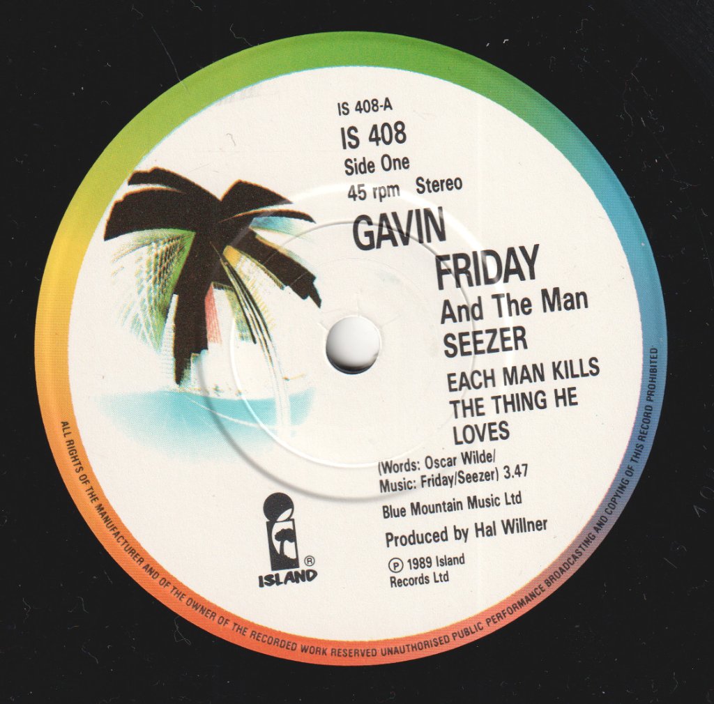 Gavin Friday And The Man Seezer - Each Man Kills The Thing He Loves - 7 Inch