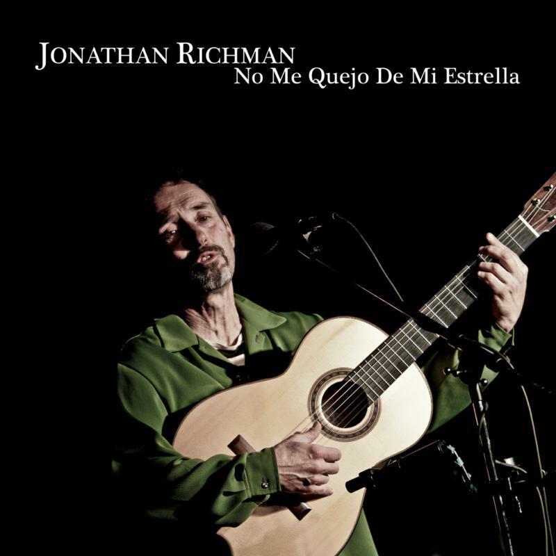 Jonathan Richman - No Me Quejo de Mi Estrella - Cd