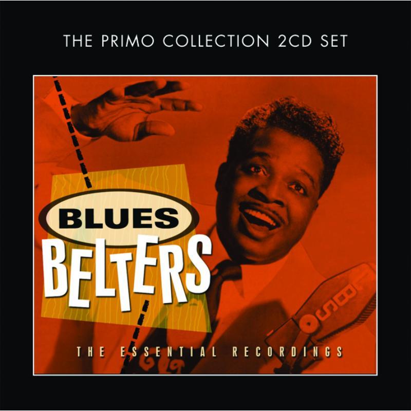 Various Artists - Blues Belters: the Essential Recordings - Double Cd