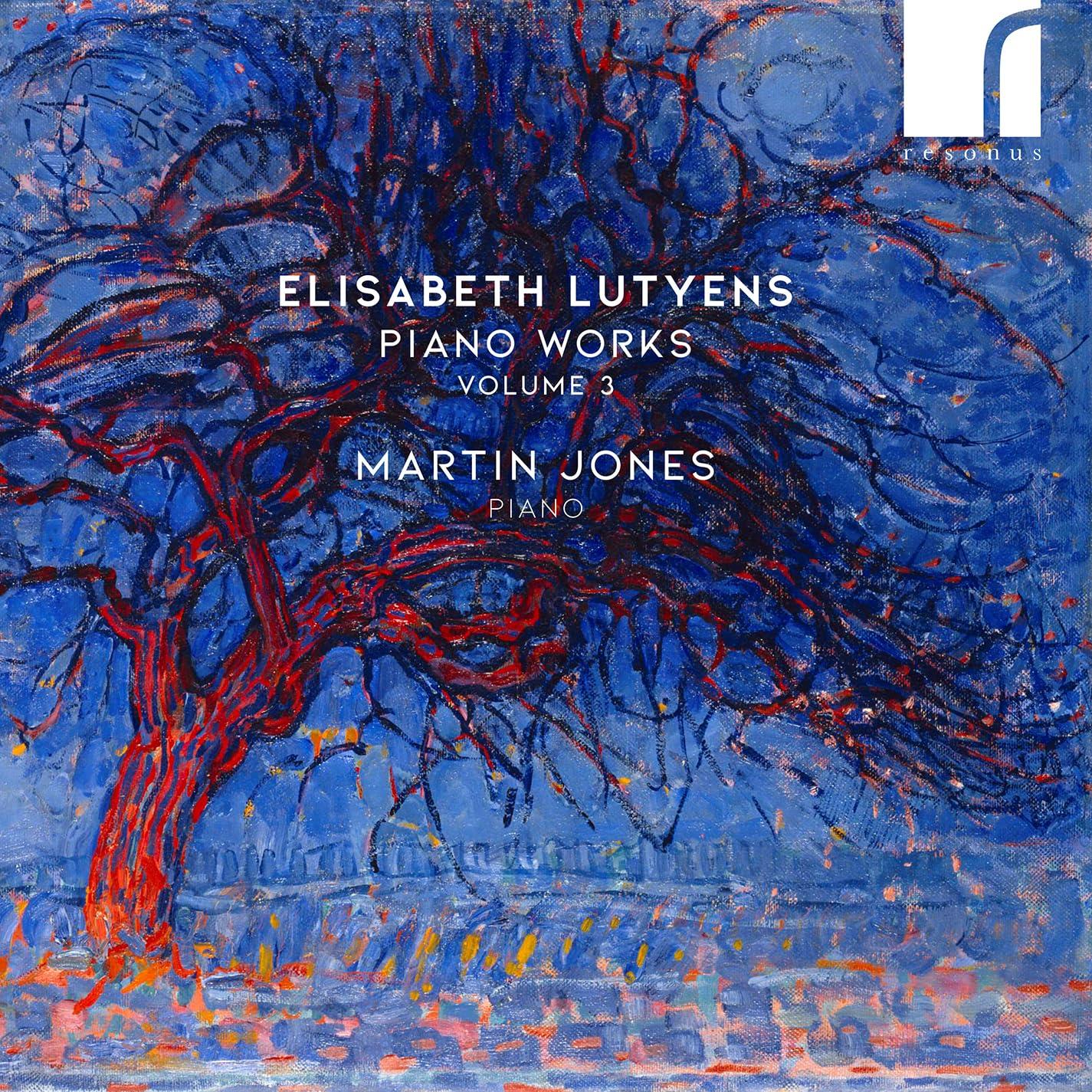 Martin Jones - Elisabeth Lutyens: Piano Works Volume 3 - Cd