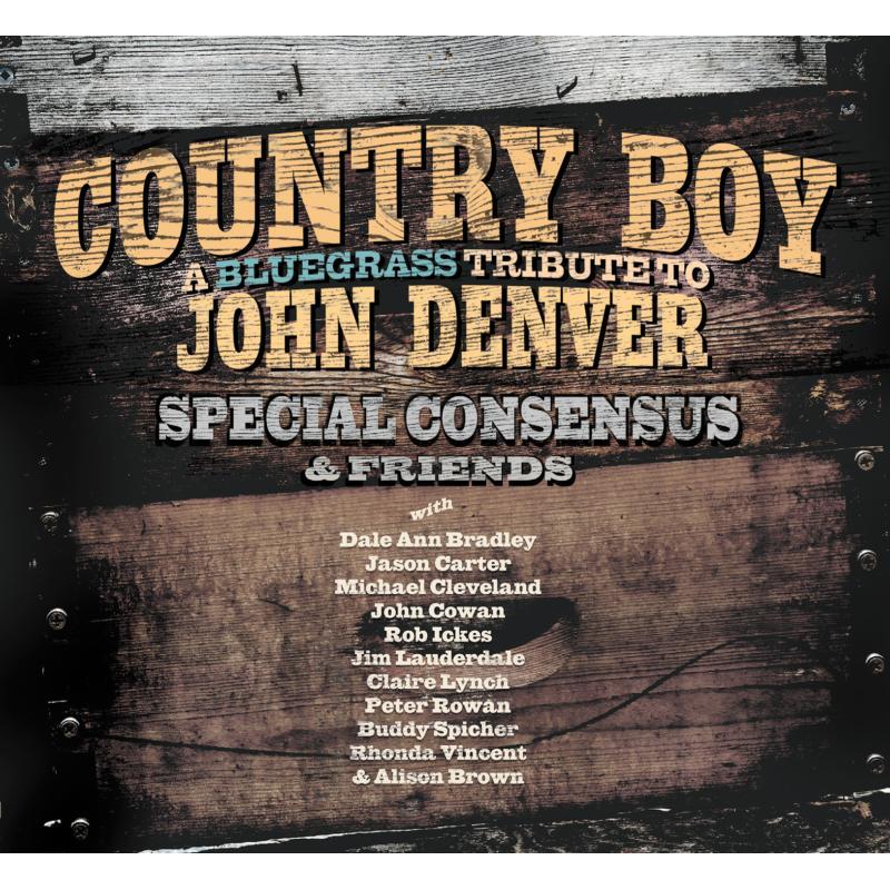 Special Consensus - Country Boy: A Bluegrass Tribute To John Denver - Cd