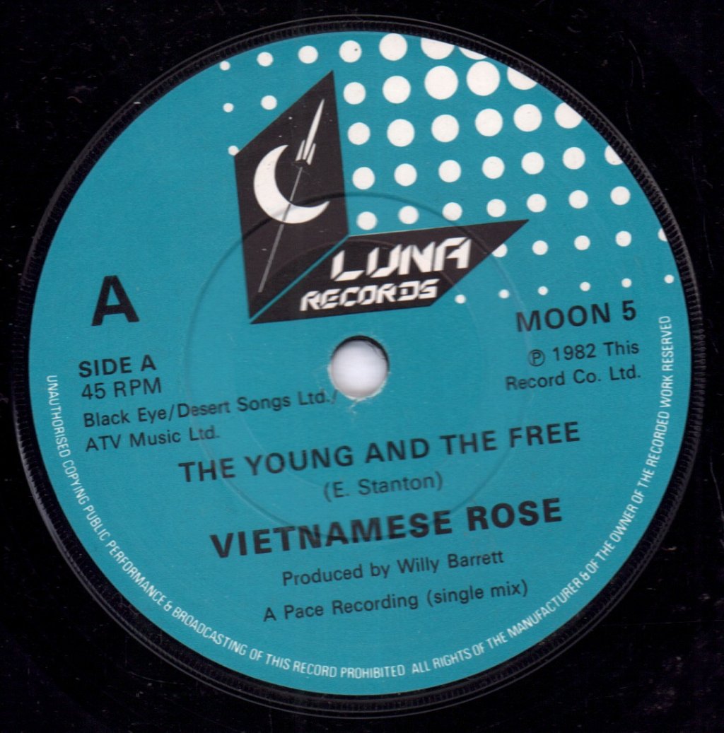 Vietnamese Rose - Young And The Free - 7 Inch