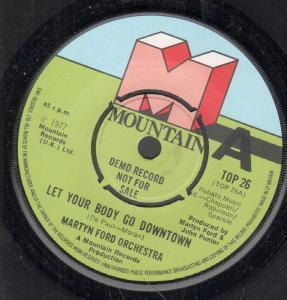 Martyn Ford Orchestra - Let Your Body Go Downtown - 7 Inch