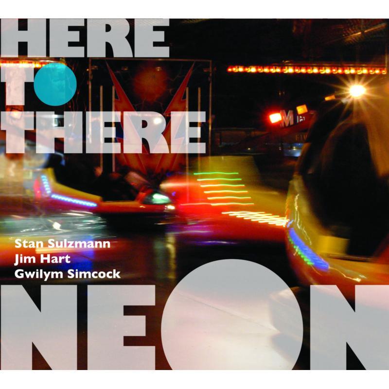 Neon (2000'S Group) - Here To There - Cd