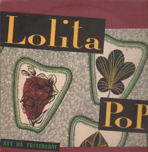 Lolita Pop - Att Ha Fritidsbat - Lp