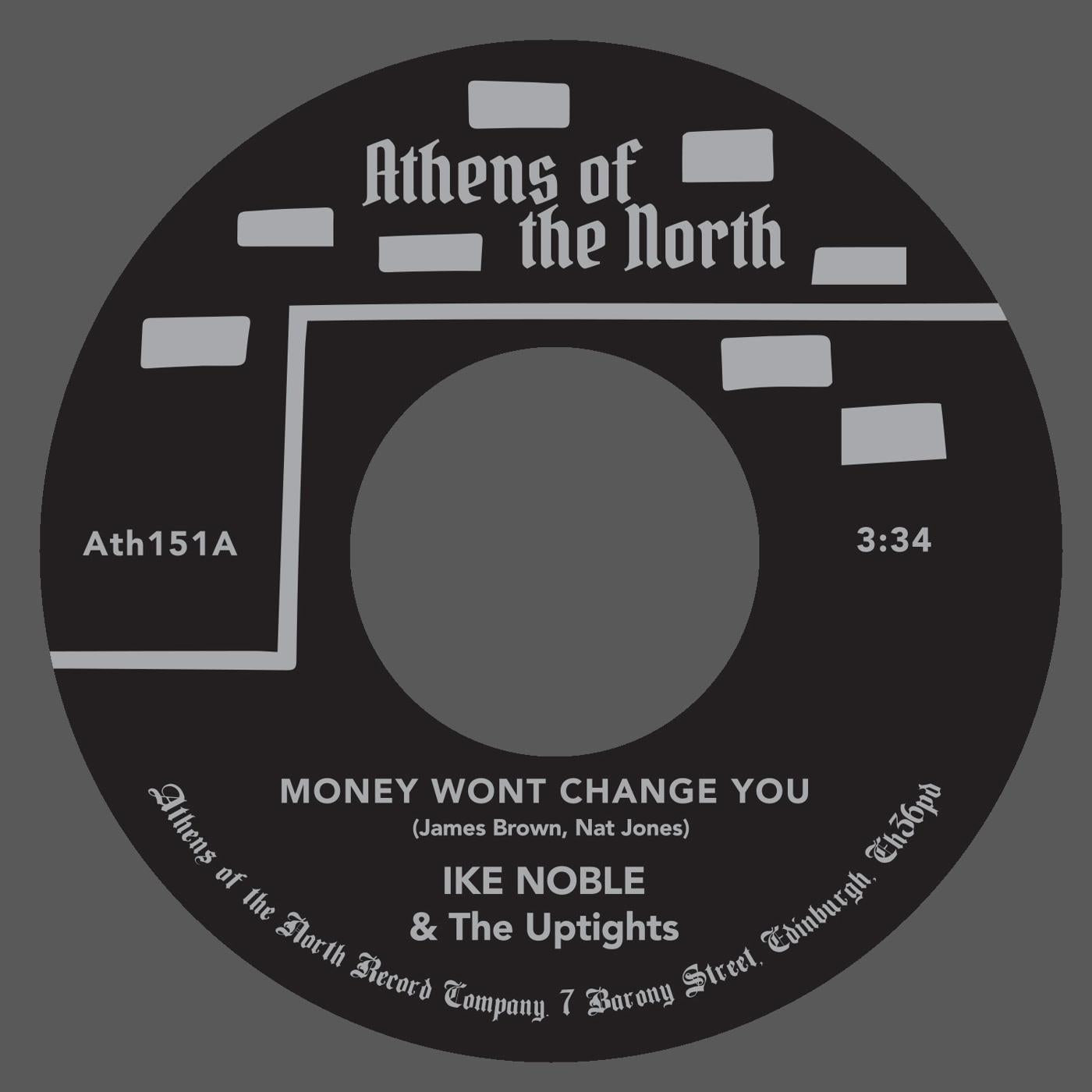 Ike Noble & The Uptights - Money Wont Change You - 7 Inch