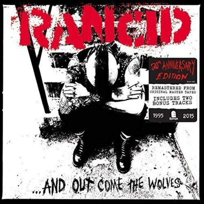 Rancid - ...and Out Come the Wolves (20th Anniversary Re-Issue) - Cd