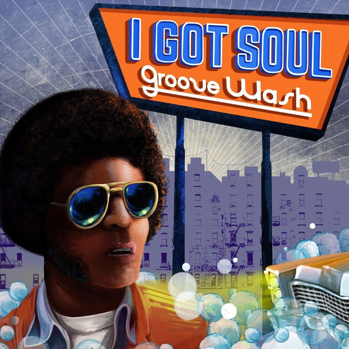 Various Artists - I Got Soul - Groove Wash - Lp